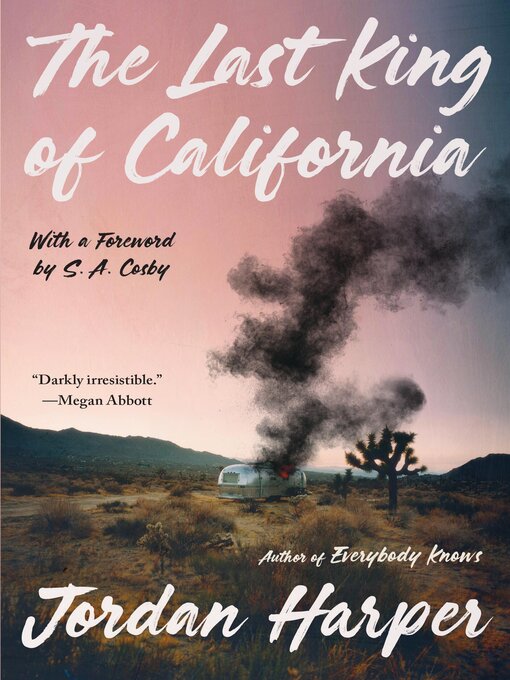 Title details for The Last King of California by Jordan Harper - Available